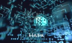 biasu